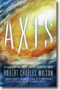 *Axis* by Robert Charles Wilson