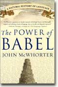 Buy *The Power of Babel: A Natural History of Language* online