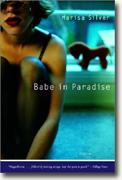 *Babe in Paradise: Stories* by Marisa Silver