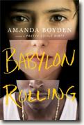 *Babylon Rolling* by Amanda Boyden
