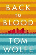 *Back to Blood* by Tom Wolfe