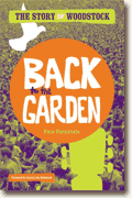 *Back to the Garden: The Story of Woodstock* by Pete Fornatale