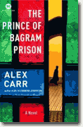 *The Prince of Bagram Prison* by Alex Carr