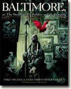 Buy *Baltimore,: Or, The Steadfast Tin Soldier and the Vampire* by Christopher Golden and Mike Mignola