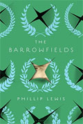 Buy *The Barrowfields* by Phillip Lewisonline