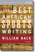 *The Best American Sports Writing 2008* by William Nack and Glenn Stout, editors
