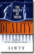 Buy *Duality (The Beauty of Truth: An Epic of Metaphysical Existence, Book 1)* by Alwyn online