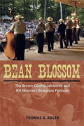 Buy *Bean Blossom: The Brown County Jamboree and Bill Monroe's Bluegrass Festivals (Music in American Life)* by Thomas A. Adler online