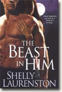 Buy *The Beast in Him (Pride, Book 2)* by Shelly Laurenston online