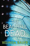 Buy *The Beautiful Dead* by Belinda Baueronline