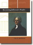 Buy *Becoming Jefferson's People: Re-Inventing the American Republic in the Twenty-First Century* online