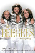 *The Bee Gees: The Biography* by David N. Meyer