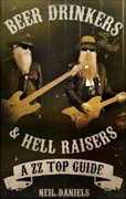 Buy *Beer Drinkers and Hell Raisers: A ZZ Top Guide* by Neil Danielso nline