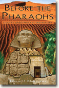 *Before the Pharaohs: Egypt's Mysterious Prehistory* by Edward F. Malkowski