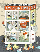 *The Best American Comics 2016* by Roz Chast, guest editor, and Bill Kartalopoulos, series editor