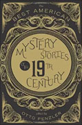 *The Best American Mystery Stories of the 19th Century* by Otto Penzler, editor