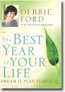 Buy *The Best Year of Your Life: Dream It, Plan It, Live It* online