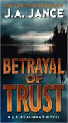*Betrayal of Trust: A J.P. Beaumont Novel* by J.A. Jance