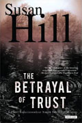 *The Betrayal of Trust* by Susan Hill