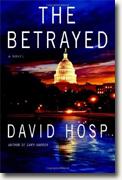 *The Betrayed* by David Hosp