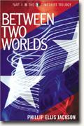 Timeshift Trilogy #2: Between Two Worlds