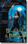 *Bewitched and Betrayed (Raine Benares, Book 4)* by Lisa Shearin