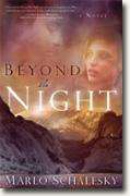 Buy *Beyond the Night* by Marlo Schalesky online