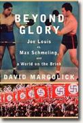 Buy *Beyond Glory: Joe Louis vs. Max Schmeling, and a World on the Brink* online