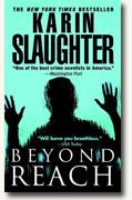*Beyond Reach* by Karin Slaughter