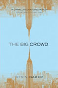 *The Big Crowd* by Kevin Baker