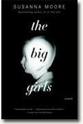 *The Big Girls* by Susanna Moore