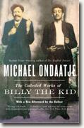 *The Collected Works of Billy the Kid* by Michael Ondaatje