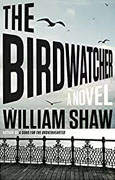 *The Birdwatcher* by William Shaw
