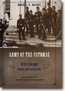 The Army of the Potomac: Birth of Command, November 1860-September 1861