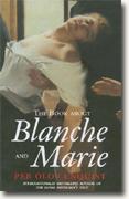 *The Book about Blanche and Marie* by Per Olov Enquist