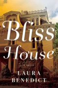 *Bliss House* by Laura Benedict