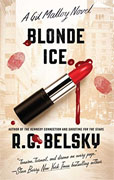 *Blonde Ice (A Gil Malloy Novel)* by R.G. Belsky