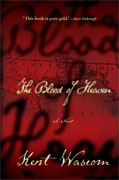 *The Blood of Heaven* by Kent Wascom