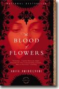 *The Blood of Flowers* by Anita Amirrezvani