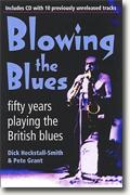 Buy *Blowing the Blues: A Personal History of the British Blues* by Dick Heckstall-Smith and Pete Grant online