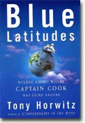 Buy *Blue Latitudes: Boldly Going Where Captain Cook Has Gone Before* online