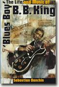 Buy *Blues Boy: The Life and Music of B.B. King (American Made Music Series)* by Sebastian Danchin online