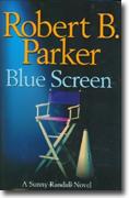 *Blue Screen: A Sunny Randall Novel* by Robert B. Parker