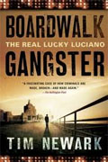 *Boardwalk Gangster: The Real Lucky Luciano* by Tim Newark