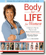 Body for Life for Women: A Woman's Plan for Physical and Mental Transformation