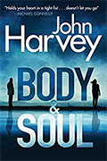 *Body & Soul: A Frank Elder Mystery* by John Harvey
