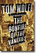 *The Bonfire of the Vanities* by Tom Wolfe
