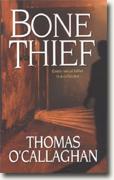 Buy *Bone Thief* by Thomas O'Callaghan online