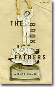 *The Book of Fathers* by Miklos Vamos, translated by Peter Sherwood
