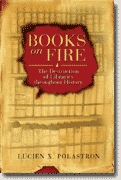 Buy *Books on Fire: The Destruction of Libraries throughout History* by Lucien X. Polastron online